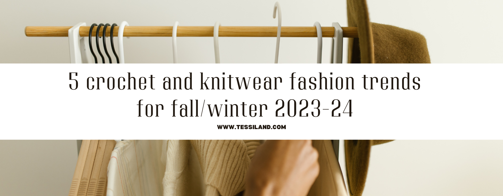 5 tendenze moda crochet e a maglia f/w 2023-24