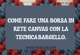 Comment faire un sac en toile canevas avec la technique Bargello.