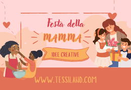 Festa della Mamma: celebra la persona più importante della tua vita.