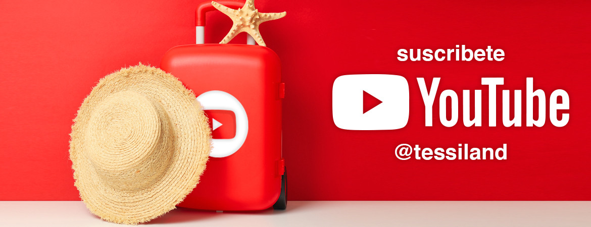 Suscríbete al canal de Youtube de Tessiland para no perderte ninguna novedad